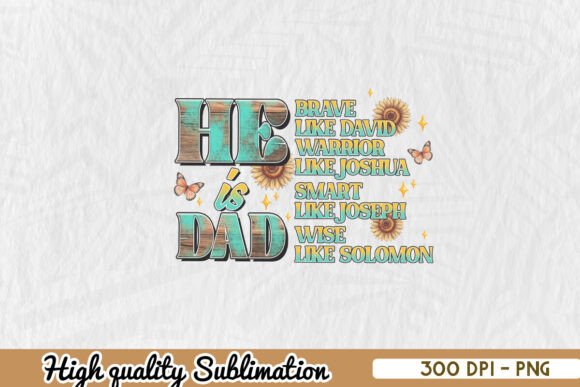 He Is Dad Sublimation Western PNG Review for Real Projects