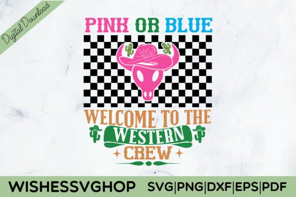 Pink or Blue Welcome to the Western Crew Review